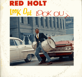 LP - Red Holt – Look Out!! Look Out!!