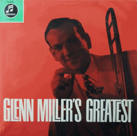 LP -   Glenn Miller And His Orchestra With Tex Beneke - Ray Eberle - Pat Friday - The Modernaires ...
