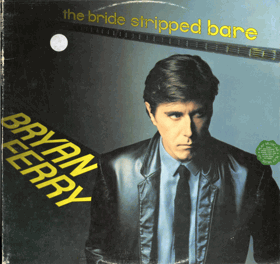 LP - Bryan Ferry – The Bridge Stripped Bare