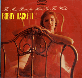 LP -  Bobby Hackett ‎– The Most Beautiful Horn In The World