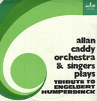 Allan Caddy orchestra & Singers Players - Tribute to Engelbert Humperdinck