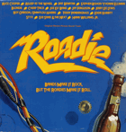 Roadie - Bands Make It Rock, But Roadies Make It Roll