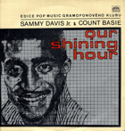 Our Shining Hour - Sammy Davis Jr. & Orchestr Counta Basieho