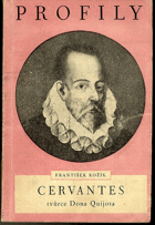 Cervantes tvůrce Dona Quijota