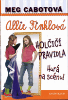 Allie Finklová - holčičí pravidla. 4, Hurá na scénu!