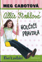 Allie Finklová - holčičí pravidla. 3, Kluci k zulíbání