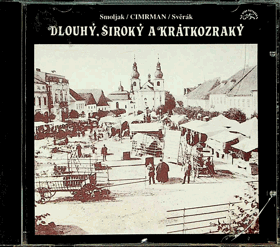 CD - Cimrman - Smoljak - Svěrák - Dlouhý, Široký a Krátkozraký
