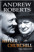 Hitler a Churchill - taje vůdcovství