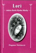 Lori - múza Karla Hynka Máchy