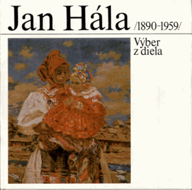 Jan Hála (1890-1959) - výber z diela