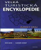 Velká turistická encyklopedie, Zlínský kraj
