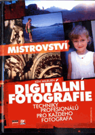 Digitální fotografie - profesionální techniky