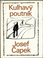 Kulhavý poutník - co jsem na světě uviděl