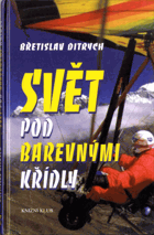 Svět pod barevnými křídly