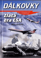 Dálkovky - zlatá éra ČSA