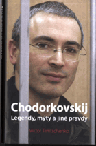 Michail Chodorkovskij - vězeň ticha
