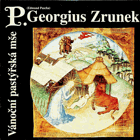 CD - P. Georgius Zrunek - Vánoční pastýřská mše