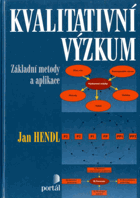 Kvalitativní výzkum - základní metody a aplikace