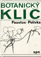 Botanický klíč - klíč k určování 1000 nejdůležitějších cévnatých rostlin