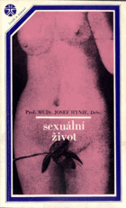 Sexuální život - jeho vývoj, poruchy a hygiena