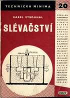 Slevačství - Zamezení zmetků ve slévárnách