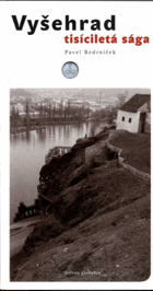 Vyšehrad - tisíciletá sága