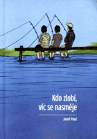 Kdo zlobí, víc se nasměje