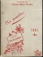 Na památku 1891 - Výstavní dar Ústření Matici Školské