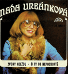 Singl - Naďa Urbánková - Zvony nelžou...
