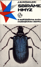 Sbíráme hmyz a zakládáme entomologickou sbírku