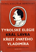 Tyrolské elegie - Král Lávra ; Křest svatého Vladimíra
