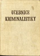 Učebnice kriminalistiky. Díl I-3
