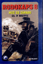 Rodokaps 8 - Muž ze západu