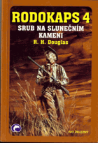Rodokaps 4 - Srub na Slunečním kameni