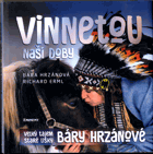 Vinnetou naší doby