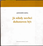 Já nikdy nechci dohotoven být