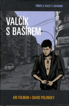 Valčík s Bašírem - příběh o válce v Libanonu - KOMIX