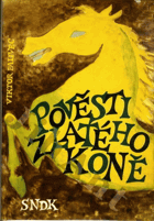 Pověsti Zlatého koně