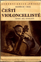 Čeští violoncellisté - (XVIII.-XX. století)