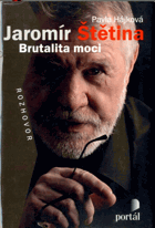 Jaromír Štětina - brutalita moci - rozhovor