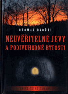 Neuvěřitelné jevy a podivuhodné bytosti