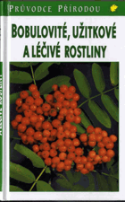 Bobulovité, užitkové a léčivé rostliny