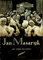 Svět v obrazech - Jan Masaryk jak jsme ho znali
