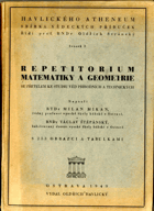 Repetitorium matematiky a geometrie se zřetelem ke studiu věd přírodních a technických