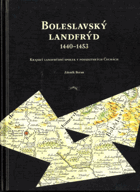 Boleslavský landfrýd 1440-1453 - krajský landfrýdní spolek v pohusitských Čechách