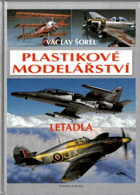 Plastikové modelářství - letadla