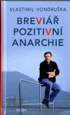 Breviář pozitivní anarchie