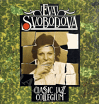 LP - Eva Svobodová - Classic Jazz Collegium