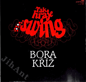 LP - Tak hraje swing Bora Kříž