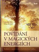 Povídání v magických energiích - setkání s tajemnem a bylinkářem Láďou